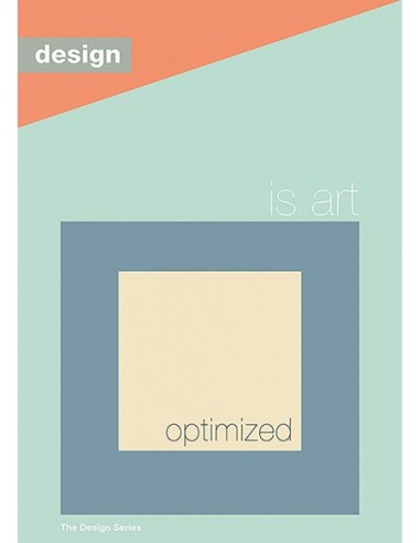 La Serie de Diseño: El Diseño es Arte Optimizado